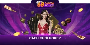 Cách chơi poker