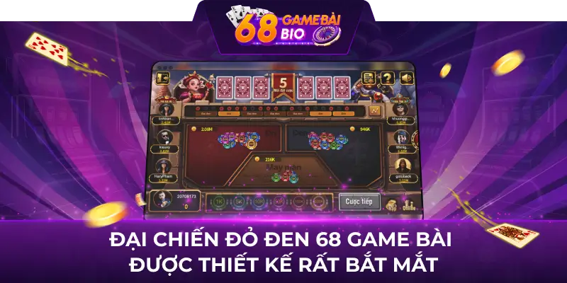 Đại chiến đỏ đen 68 game bài được thiết kế rất bắt mắt