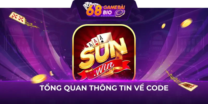 Tổng quan thông tin về code Sunwin